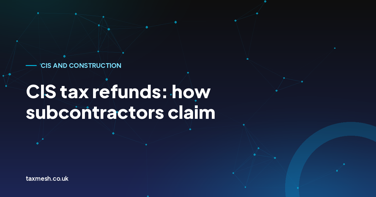 Illustration for the TaxMesh guide to CIS tax refunds for subcontractors